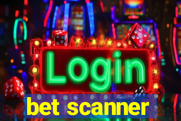 bet scanner